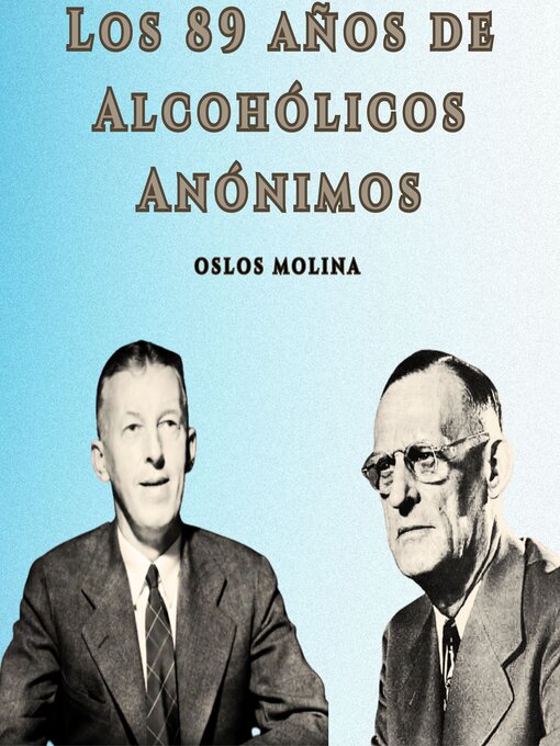 Cover image for Los 89 años de Alcohólicos Anónimos